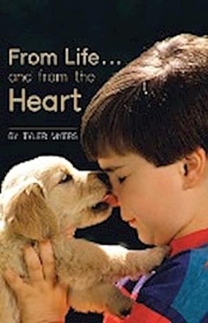 Seller image for From Life . and from the Heart for sale by Smartbuy