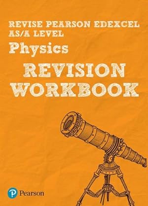 Imagen del vendedor de Pearson REVISE Edexcel AS/A Level Physics Revision Workbook - 2023 and 2024 exams a la venta por Smartbuy