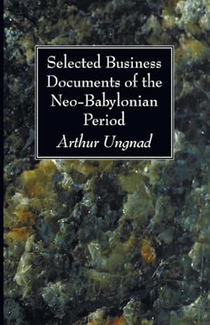 Seller image for Selected Business Documents of the Neo-Babylonian Period for sale by Smartbuy