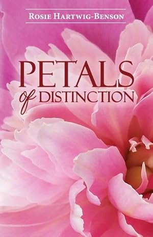 Seller image for Petals of Distinction for sale by Smartbuy