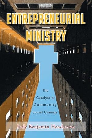Seller image for Entrepreneurial Ministry : The Catalyst to Community Social Change for sale by Smartbuy
