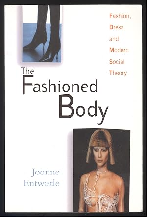 Immagine del venditore per The Fashioned Body. Fashion, Dress and Modern Social Theory. venduto da Versandantiquariat Markus Schlereth