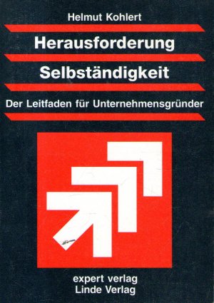 Seller image for Herausforderung Selbstndigkeit - Der Leitfaden fr Unternehmensgrnder for sale by BuchSigel