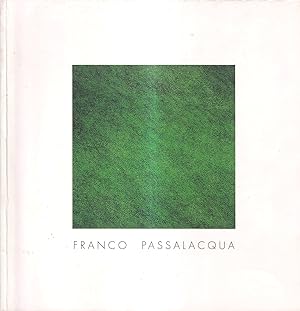 Seller image for Franco Passalacqua. Opere 2000-2001 for sale by Il Salvalibro s.n.c. di Moscati Giovanni