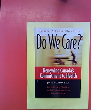 Seller image for Do We Care? Renewing Canadas Commitment to Health for sale by biblion2