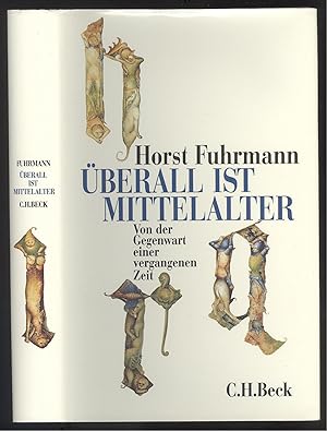 Seller image for berall ist Mittelalter. Von der Gegenwart einer vergangenen Zeit. for sale by Versandantiquariat Markus Schlereth