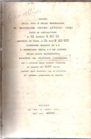 Bild des Verkufers fr Notizie della vita e delle miscellanee di Monsignor Pietro Antonio Tioli . zum Verkauf von Librera Astarloa