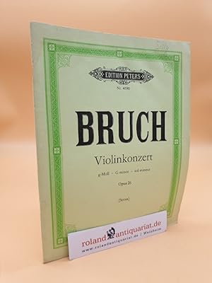 MAX BRUCH: Violinkonzert g-Moll - G minor - sol mineur Opus 26. Konzert für Violine mit Begleitun...