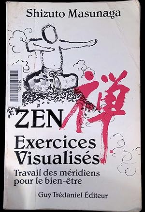 Image du vendeur pour Zen Exercices visualiss travail des mridiens pour le bien-tre mis en vente par LibrairieLaLettre2