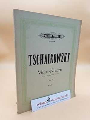 TSCHAIKOWSKY: Konzert für Violine und Orchester Opus 35. Ausgabe für Violine mit Klavierbegleitun...