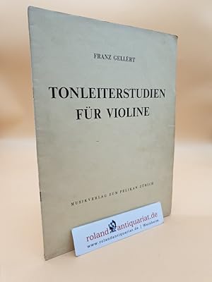 Tonleiterstudien für Violine durch zwei Oktaven ohne Lagenwechsel. (dt./frz./engl.)