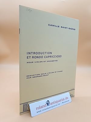 Image du vendeur pour SAINT-SAENS: Introduction et Rondo capriccioso pour Violin et Orchestre, Op. 28. Reduction pour Violin et Piano par Georges Bizet. mis en vente par Roland Antiquariat UG haftungsbeschrnkt