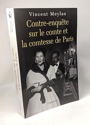 Contre-enquête sur le Comte et la Comtesse de Paris