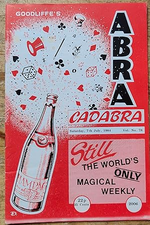 Imagen del vendedor de Abracadabra : 7th July, 1984 The Only Magical Weekly in the World / Phil Goldstein "Light Comedy" / Webster Bull "Cabot Street Happenings" / Howard Gower "Predictaballoon". a la venta por Shore Books