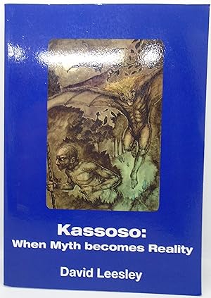 Bild des Verkufers fr Kassoso: When Myth becomes Reality zum Verkauf von Juniper Books
