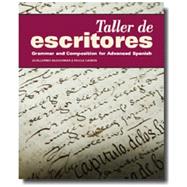 Seller image for Taller de Escritores: Grammar and Composition for Advanced Spanish (w/Supersite Code) for sale by eCampus