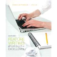 Seller image for Feature Writing The Pursuit of Excellence for sale by eCampus