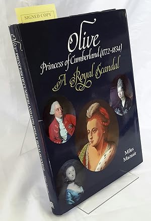 Olive. Princess of Cumberland (1772-1834). A Royal Scandal. SIGNED