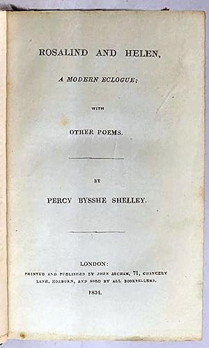 Seller image for Rosalind and Helen, a Modern Eclogue, with other poems ; Epipsychidion ; Posthumous Poems ; The Cenci, a Tragedy, in Five Acts. for sale by Muir Books [Robert Muir Old & Rare Books]