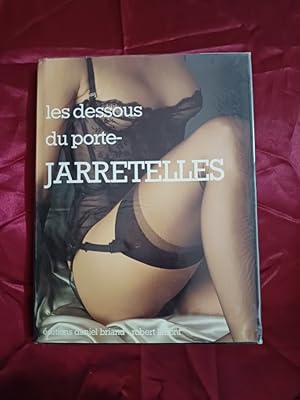 Seller image for Les dessous du porte- Jarretelles for sale by Libreria Anticuaria Camino de Santiago