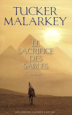 Image du vendeur pour Le Sacrifice des sables mis en vente par Dmons et Merveilles