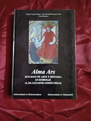 Image du vendeur pour Alma Ars. Estudios de Arte e Historia en homenaje al Dr. Salvador Andrs Ordax mis en vente par Libreria Anticuaria Camino de Santiago