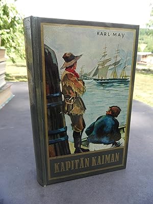 Kapitän Kaiman und andere Erzählungen. 504. Tausend. Karl May's gesammelte Werke Band 19.