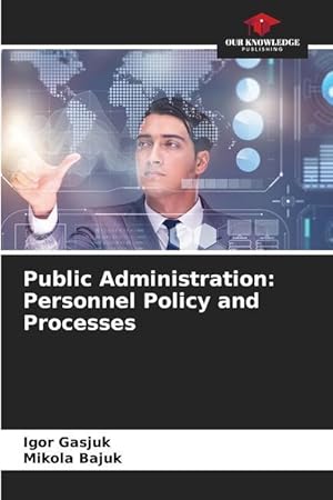 Imagen del vendedor de Public Administration: Personnel Policy and Processes a la venta por moluna