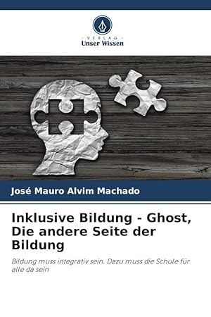 Seller image for Inklusive Bildung - Ghost, Die andere Seite der Bildung for sale by moluna