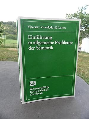 Bild des Verkufers fr Einfhrung in allgemeine Probleme der Semiotik. Herausgegeben und eingeleitet von Wolfgang Eismann. Aus dem Russischen bersetzt von Brigitte Eidemller und Wolfgang Eismann. zum Verkauf von Antiquariat Floeder