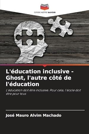 Seller image for L ducation inclusive - Ghost, l autre ct de l ducation for sale by moluna