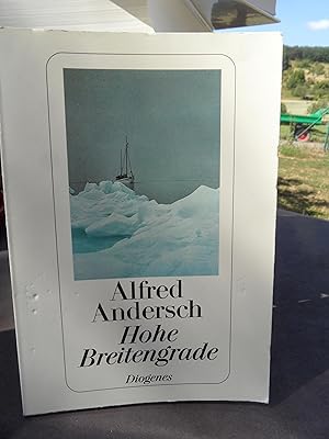 Seller image for Hohe Breitengrade oder Nachrichten von der Grenze. Ein Reisebericht mit 48 Farbtafeln nach Aufnahmen von Gisela Andersch. for sale by Antiquariat Floeder