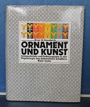 Bild des Verkufers fr Ornament und Kunst Schmucktrieb und Ordnungssinn in der Psychologie des dekorativen Schaffens zum Verkauf von Eugen Kpper