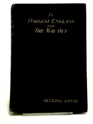 Seller image for In Darkest England and The Way Out for sale by World of Rare Books