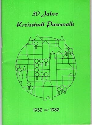 30 Jahre Kreisstadt Pasewalk 1952-1982,