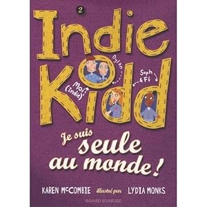 Imagen del vendedor de Indie Kidd Tome 2 : Je suis seule au monde a la venta por Dmons et Merveilles