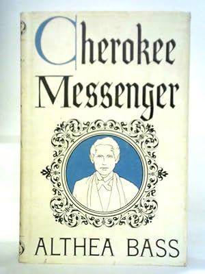 Bild des Verkufers fr Cherokee Messenger zum Verkauf von World of Rare Books