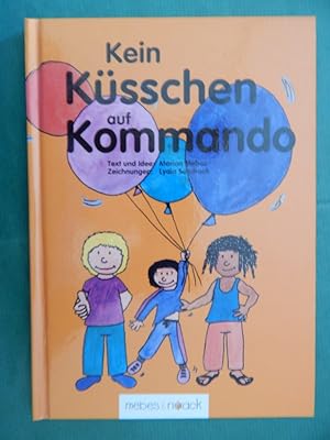 Seller image for Kein Ksschen auf Kommando for sale by Buchantiquariat Uwe Sticht, Einzelunter.