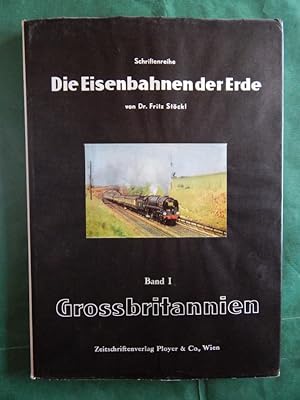 Immagine del venditore per Die Eisenbahnen der Erde - Band 1: Grobritannien (mit Karte) venduto da Buchantiquariat Uwe Sticht, Einzelunter.