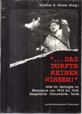 Image du vendeur pour das durfte keiner wissen!" Hilfe fr Verfolgte im Rheinland von 1933 bis 1945. Gesprche - Dokumente -Texte. mis en vente par Leonardu