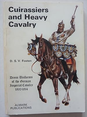 Bild des Verkufers fr Cuirassiers and Heavy Calvary zum Verkauf von A.O'Neill