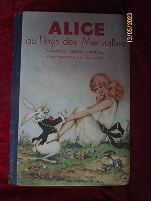 Image du vendeur pour ALICE AU PAYS DES MERVEILLES - ILLUSTRATIONS de M. T. JALLON mis en vente par LA FRANCE GALANTE