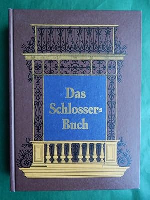 Imagen del vendedor de Die Kunst- und Bauschlosserei in ihrem gewhnlichen Umfange a la venta por Buchantiquariat Uwe Sticht, Einzelunter.