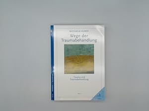 Bild des Verkufers fr Wege der Traumabehandlung; Trauma und Traumabehandlung Teil 2. zum Verkauf von Buchschloss