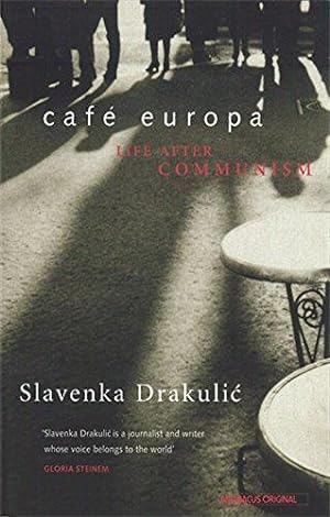 Immagine del venditore per Cafe Europa: Life After Communism venduto da WeBuyBooks