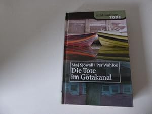 Bild des Verkufers fr Die Tote im Gtakanal. midsommer Tode. Hardcover zum Verkauf von Deichkieker Bcherkiste