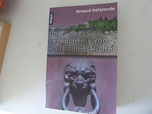 Seller image for Das Vermchtnis von Mont Saint-Michel. Roman. TB for sale by Deichkieker Bcherkiste