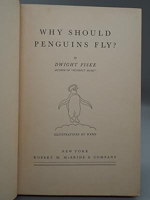 Bild des Verkufers fr Why Should Penguins Fly? zum Verkauf von ROBIN SUMMERS BOOKS LTD
