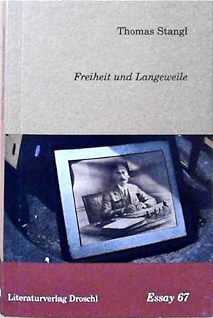 Bild des Verkufers fr Freiheit und Langeweile: Essays zum Verkauf von Berliner Bchertisch eG