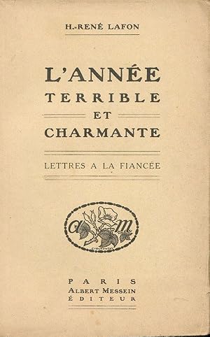 L'ANNÉE TERRIBLE ET CHARMANTE. LETTRE A LA FIANCÉE